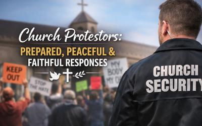 Church Protesters: Prepared, Peaceful, and Faithful Responses