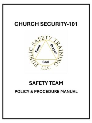 Church Safety Team Policy Manual - Editable